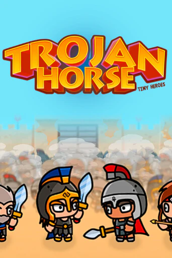 Trojan Horse Tiny Heroes демо игровой автомат | VAVADA Казино бесплатно
